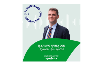 Syngenta crea su canal de podcast “Alimentando con Innovación, el campo habla”
