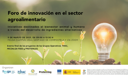 Foro de innovación en el sector agroalimentario: iniciativas destinadas al bienestar animal y humano a través del desarrollo de ingredientes alternativos